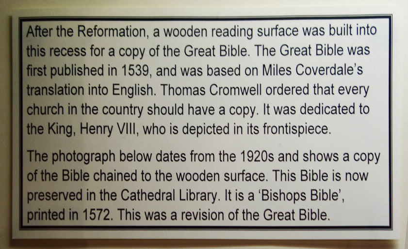 This label on the north wall of the north choir aisle is interesting, particularly since Henry VIII and the Puritans under Cromwell destroyed so many churches and monasteries and their treasures.